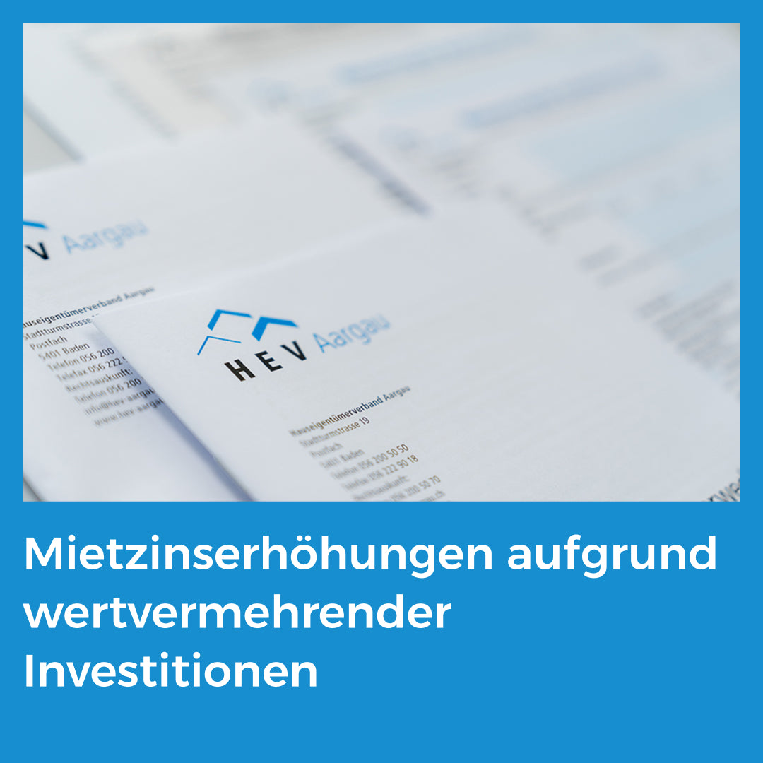 Mietzinserhöhungen aufgrund wertvermehrender Investitionen