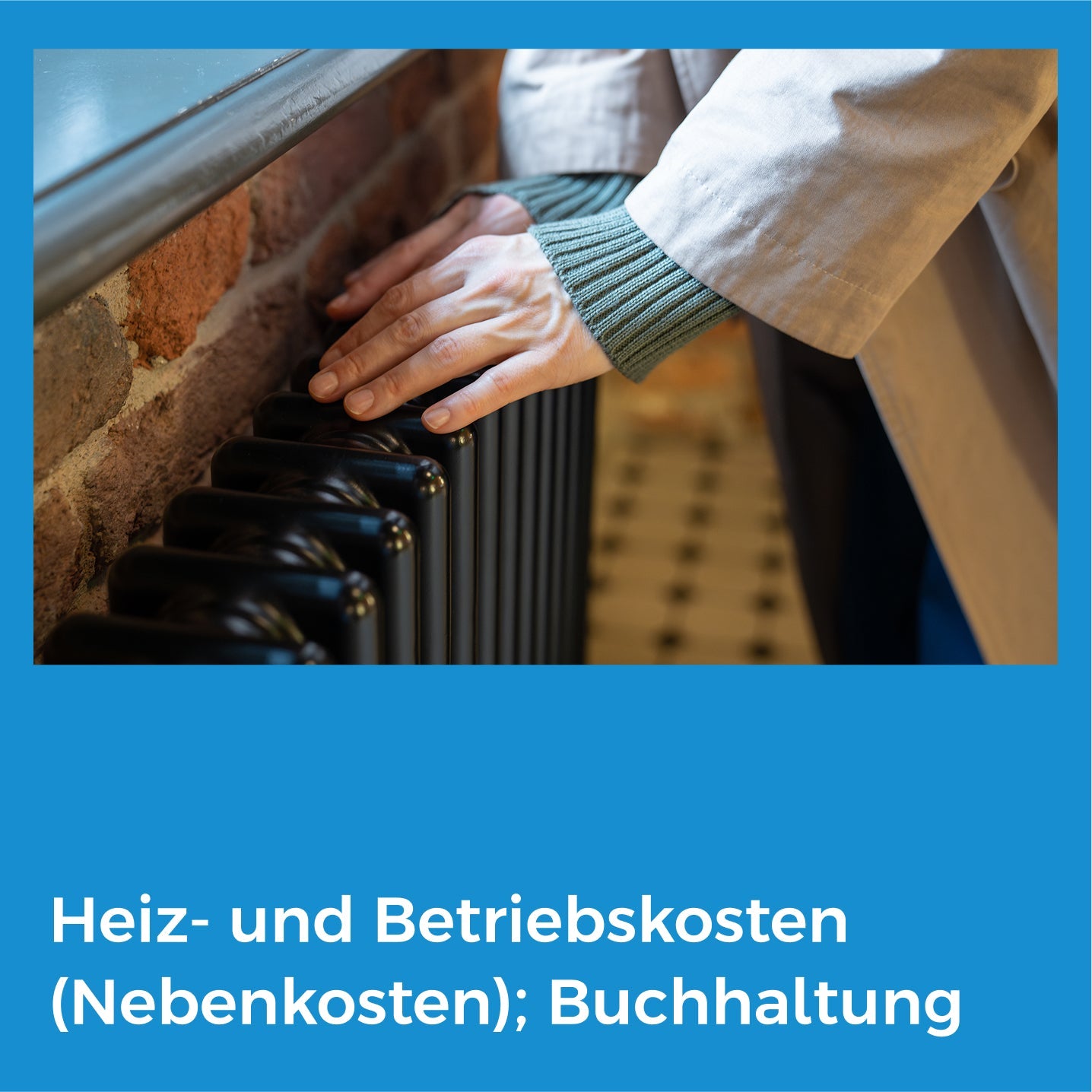 Heiz- und Betriebskosten (Nebenkosten); Buchhaltung