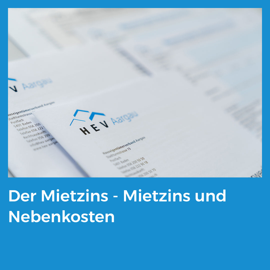 Der Mietzins - Mietzins und Nebenkosten