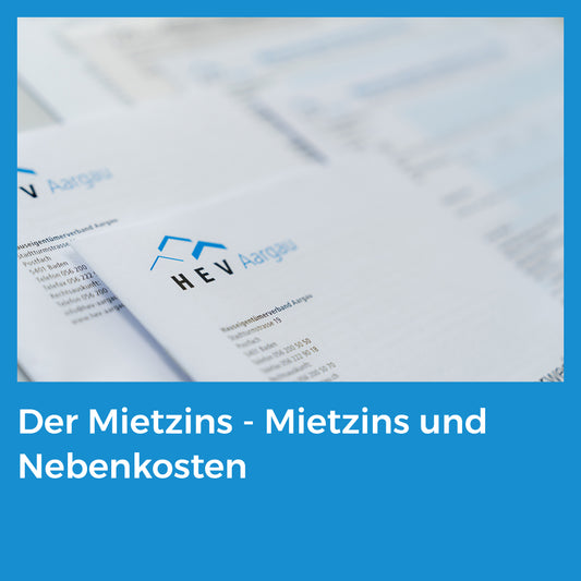 Der Mietzins - Mietzins und Nebenkosten