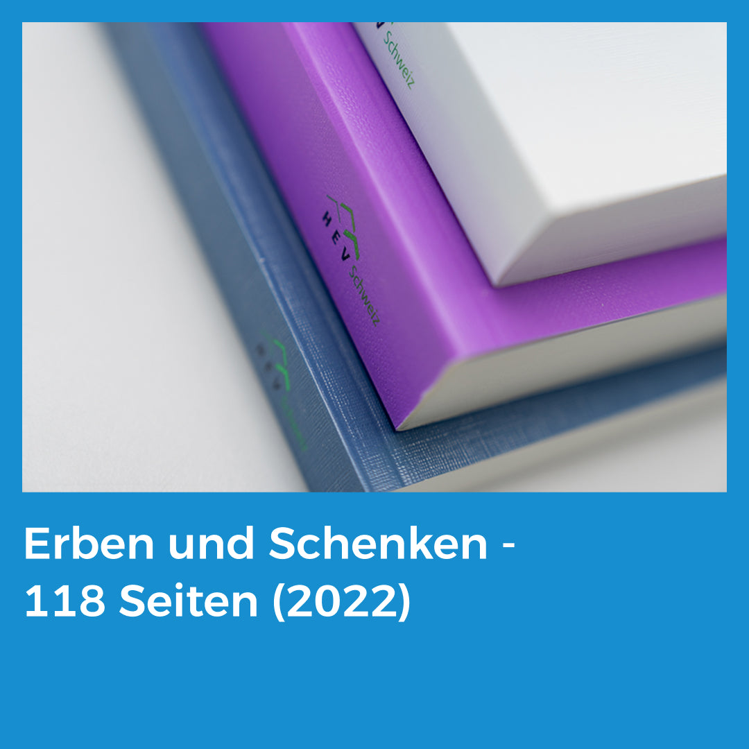 Erben und Schenken - 118 Seiten (2022) – HEV Aargau