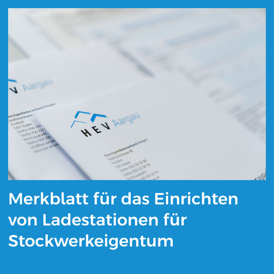 Merkblatt für das Einrichten von Ladestationen für Stockwerkeigentum