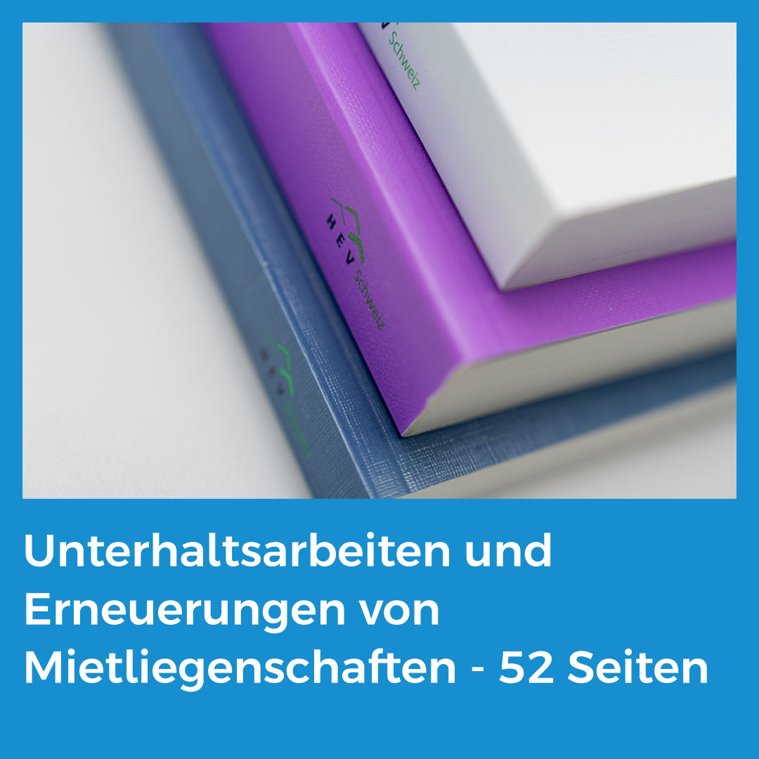 Unterhaltsarbeiten und Erneuerungen von Mietliegenschaften (52 Seiten)