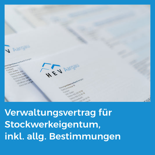 Verwaltungsvertrag für Stockwerkeigentum, inkl. allg. Bestimmungen